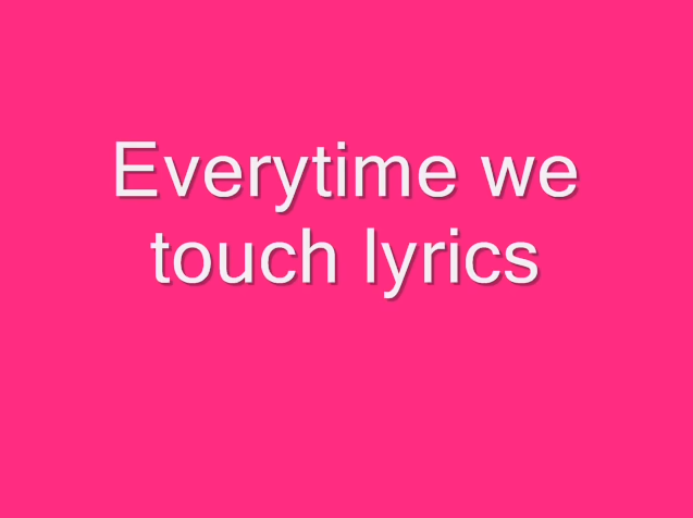 Touch lyrics. Janaga.