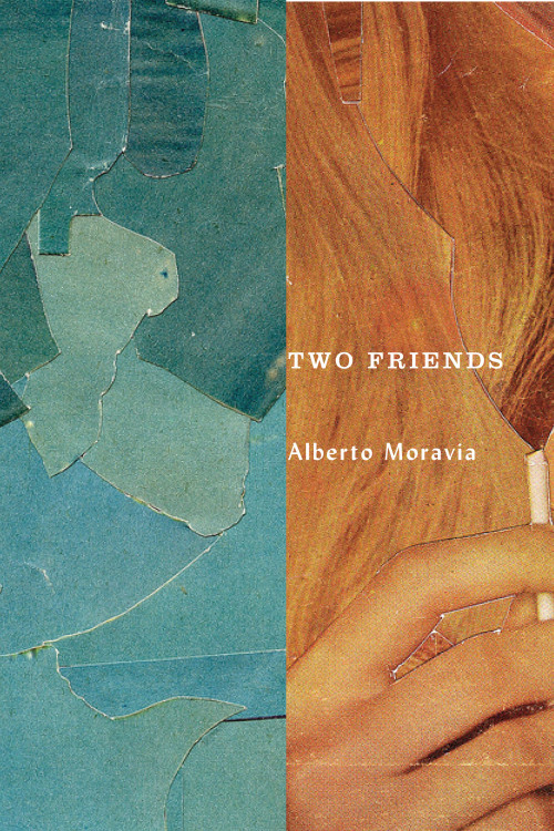 Two Friends by Alberto Moravia (John Gall, Anthony Gerace)