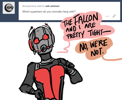 ask-antman: AM: He recruited me. He has to like me. Just a little. 