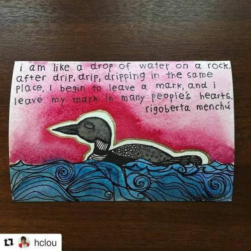 #Repost @hclou (@get_repost)・・・i am like dripping water on a rock&hellip; #rigobertamenchú #hclouart