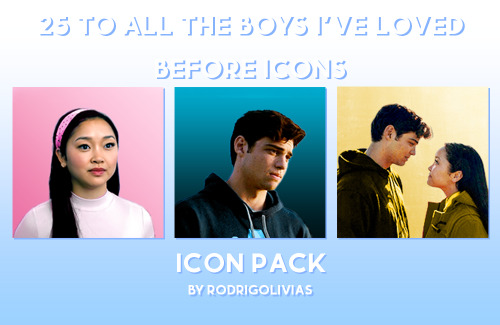 pauchoks:25 TO ALL THE BOYS I’VE LOVED BEFORE ICONSlucie’s 1.8k celebration | requested by @rrogueon