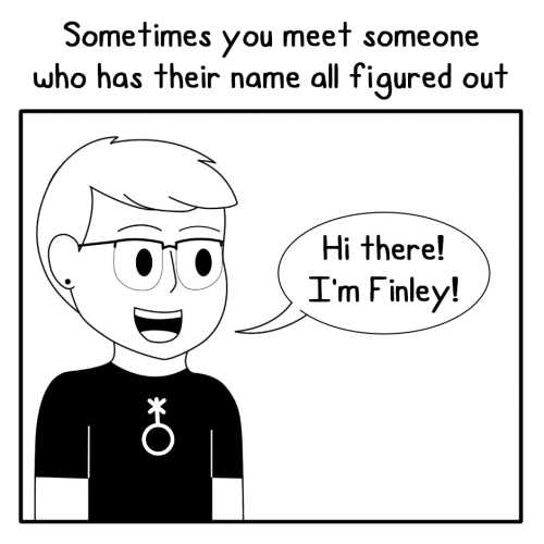 finley-myself:  First | Previous | Next  Finding the right name can sometimes be a struggle, and the