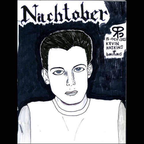 Nachtober Drawing Challenge - Day 15 (picture 2 of 2): Kevin Haskins(drummer for the band Bauhaus)