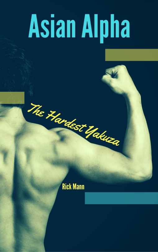 Asian Alpha: The Hardest Yakuza