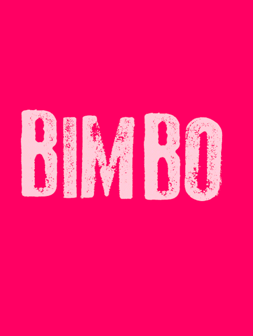 mindmeltedmaiden: reduced–to–clear:  mindmeltedmaiden:  BIMBO IS THE NEW PUNK.  Guest po