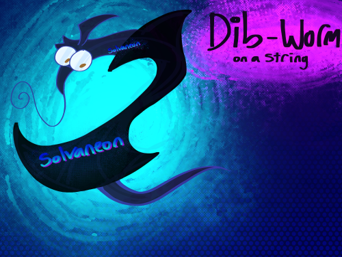 @ssylverr Dib-Worm (on A String)