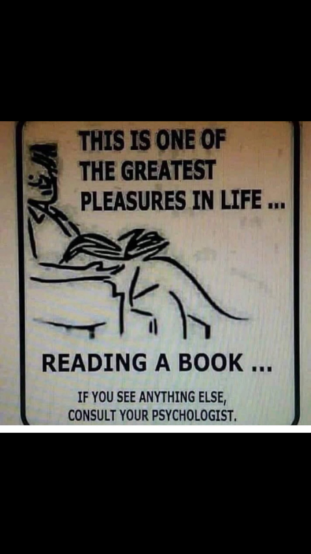 red-daisy-girl:  I strongly disagree. If you see somebody reading a book, consult your psychologist.