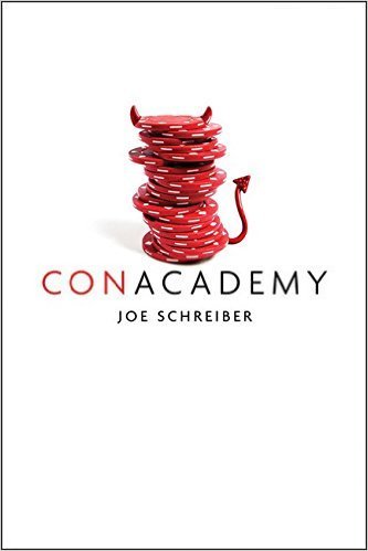Schreiber, Joe. Con Academy. Houghton Mifflin Harcourt.Will Shea (aka Billy Humbert) is a con man wh