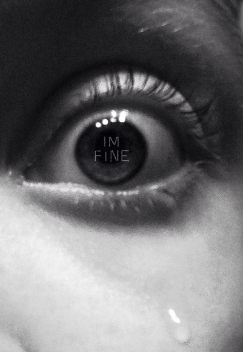 Im fine :) on We Heart It. https://weheartit.com/entry/77477973/via/gurly616