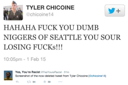 racistsgettingfired:  Tyler Chicoine is currently