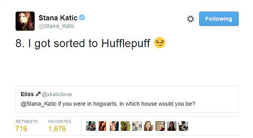 breathlifein: Stana Katic as Hufflepuff “You might belong in Hufflepuff, Where they are just a