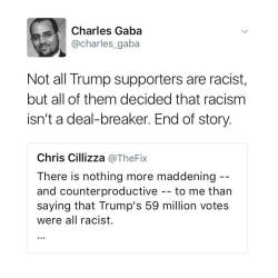 alwaysbewoke:  alwaysbewoke:And in deciding that racism wasn’t a deal breaker and voting for Trump they have helped racism take a step forward not seen since George Wallace’s “segregation today. segregation tomorrow. segregation forever” political