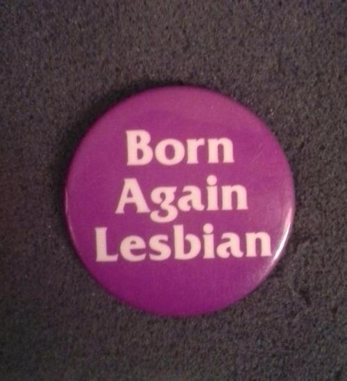 snootyfoxfashion: Vintage 80s Retro Lesbian Buttons from LowSparkVintage x / xx / xx / xx / x ️