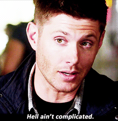 demonologist-in-denim:dewinchester-blog:Don’t worry about Hell. Hell’s complicated…What kills me abo