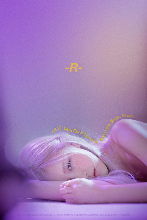 blackpinkofficial: [TWITTER] 210304 BLACKPINK: ROSÉ - FIRST SINGLE ALBUM -R- TEASER POSTER #ROSÉ #로제