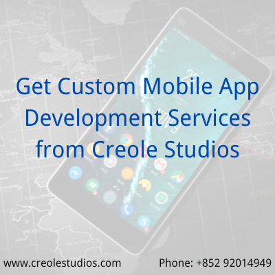 Get Custom Mobile App Development Services from Creole Studios