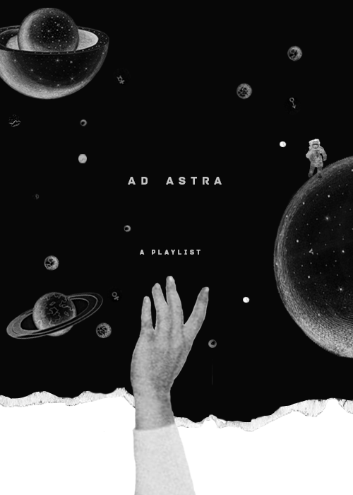 emllybronte:AD ASTRA | listen. 30 songs for watching constellations wink across the night sky, nasa 