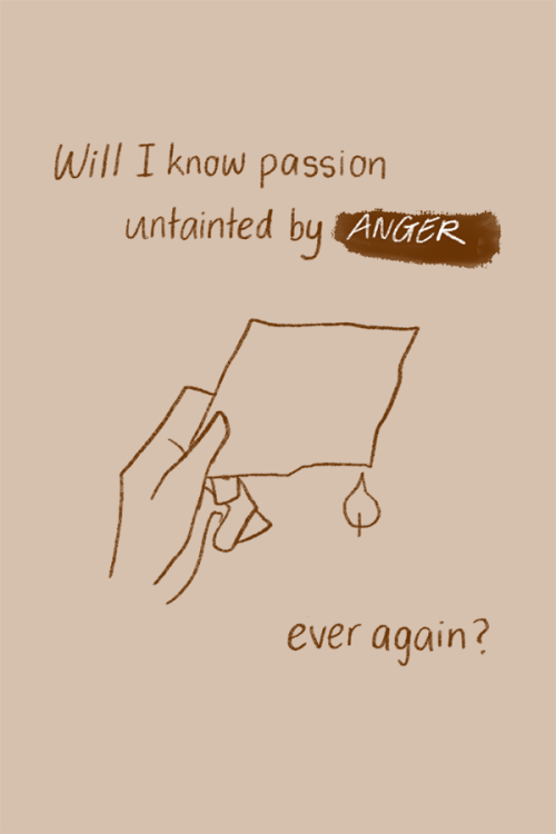 reimenaashelyee:Will I Know Passion Untainted By Anger Ever Again?A short comic about being an artis