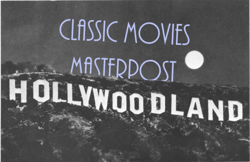 audreyheckburn:Lovelies, here is 90+ movies from the Golden Age of Hollywood(I used the years 1920-1