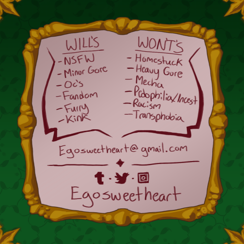 egosweetheart: Hello! I’m opening up commissions, because I have bills to pay and very few opt