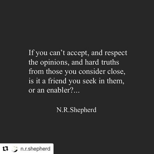 #Repost @n.r.shepherd (@get_repost)・・・Are you looking for someone that supports your bullshit? Or so