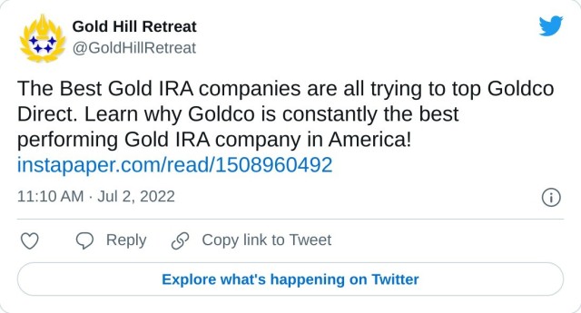 The Best Gold IRA companies are all trying to top Goldco Direct. Learn why Goldco is constantly the best performing Gold IRA company in America! https://t.co/IZjrR1Kb1b — Gold Hill Retreat (@GoldHillRetreat) July 2, 2022