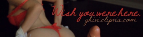 yhivi:  Wish You Were Here1440x1080 | 11:11 | 7.99 (USD)I wish you were here. There’re so many things I want you to do to me right now – and so many things I want to do to you. I want to tease  you. I want to feel your hard cock around my lips. I