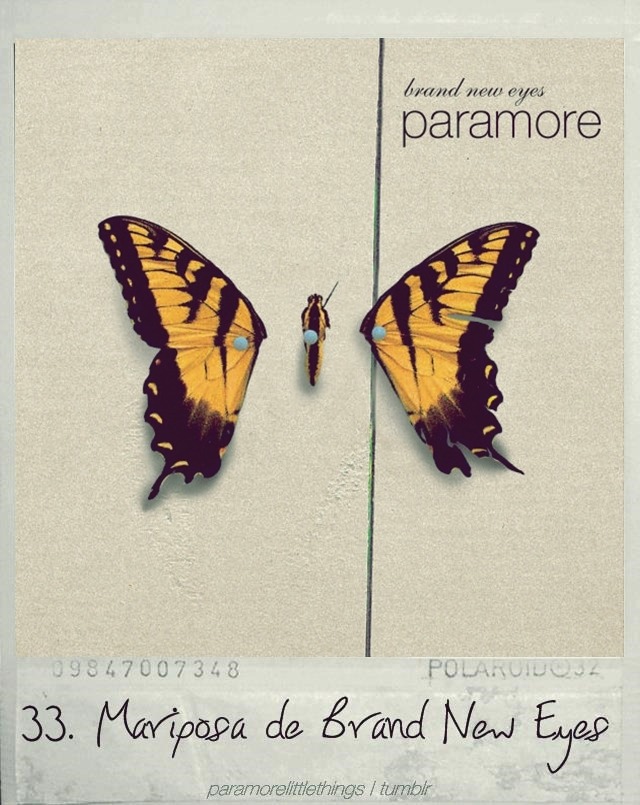 Paramore Little Things ♥ — La mariposa de Brand New Eyes.