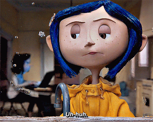 Coraline (2009) Dir. Henry Selick