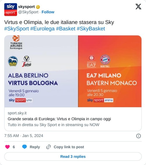 Virtus e Olimpia, le due italiane stasera su Sky#SkySport #Eurolega #Basket #SkyBasket https://t.co/RxxNluhqTw  — skysport (@SkySport) January 5, 2024