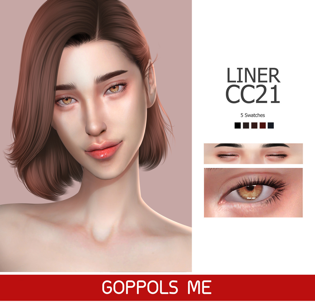 GPME Liner cc21
• Download
• HQ mod compatible
• Add Swatches
• Download at GOPPOLSME patreon ( No ad )
• Access to Exclusive GOPPOLSME Patreon only
• ( PAYPAL ) Donate for support me ❤
• Thank for support me ❤
• Thanks for all CC creators ❤
• Hope...