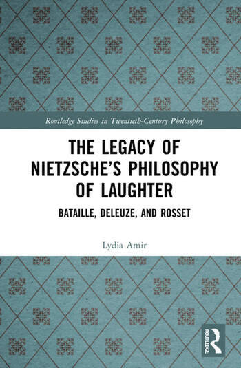 Lydia Amir   Taking Ridicule SeriouslyThe Legacy of Nietzsche’s Philosophy of Laught