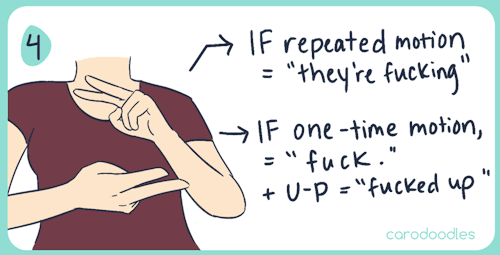 carodoodles:Enjoy! ASL is a beautiful language isn’t it? Be sure to pick up a few non swearing signs