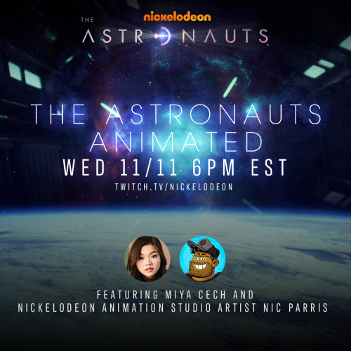 Astronauts Ready for Launch! Join Storyboard Artist, Nic Parris and special guest, Miya Cech, from o