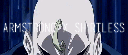 nebulouss:  Fullmetal Alchemist Meme // Two Outfits  Alex Louis Armstrong x Shirtless