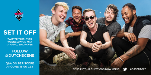 Set It Off will take-over our Twitter account tomorrow. At 15:00 (CET) there will be a Periscope Q&a