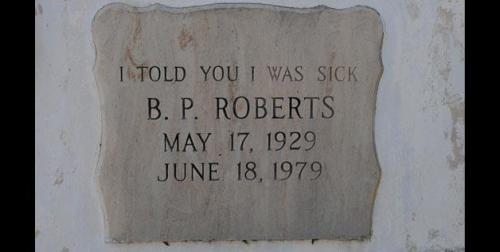 averypottermormon:  fuckyeahforensics:  Various headstones  i lost it completely at “i told you i was sick” 