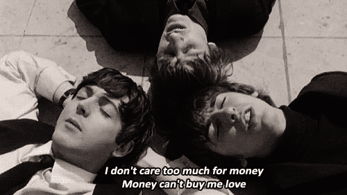 hqlines:  I don’t care too much for money Money can’t buy me love 