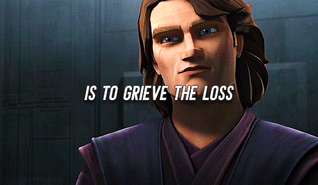 ladyorgana:“One of the hardest things you will ever have to do, my dear, is to grieve the loss of a 