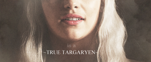 ajennifer:  This dragon queen who wears her name is a true Targaryen. 