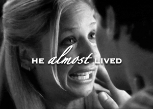 oncemorewiththefeelings:The saddest word in the whole wide world is the word almost. [insp.]