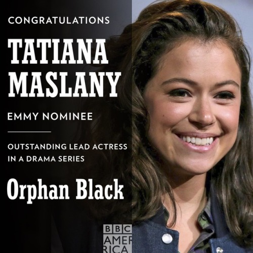 Congratulations to Tatiana Maslany on another Emmy nomination!