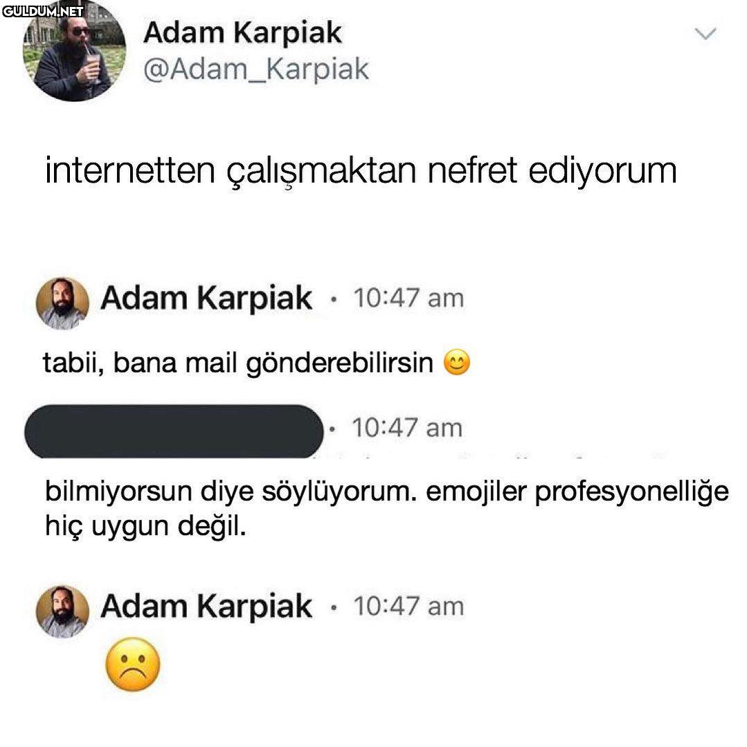 ne olurdu adama gülücük...