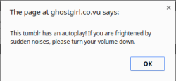 gothghoul:  ATTENTION: If you have an autoplay, if