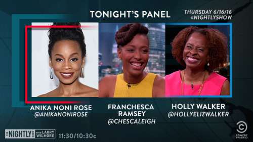#TONIGHTLY: Anika Noni Rose, @chescaleigh, and Holly Walker join the panel!