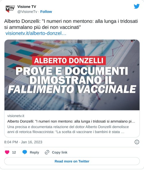 Alberto Donzelli: "I numeri non mentono: alla lunga i tridosati si ammalano più dei non vaccinati" https://t.co/5kkrsRFVvihttps://t.co/5kkrsRFVvi  — Visione TV (@VisioneTv) January 16, 2023