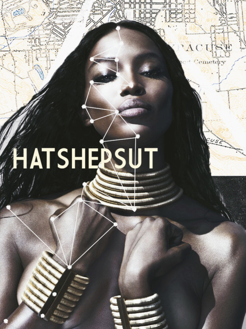 enginesinrepair:  KICKASS WOMEN IN HISTORY : [3/5] HATSHEPSUT  Hatshepsut was one of the most p