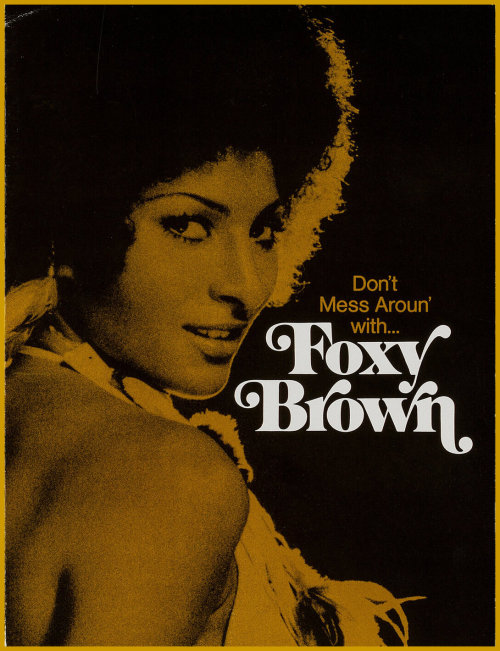ronaldcmerchant:  Pam Grier- FOXY BROWN (1974)