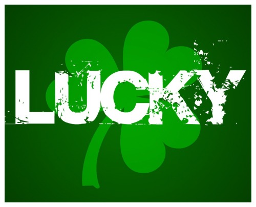 If you’re enough lucky to be Irish…You’re lucky enough. Happy St. Patrick’s Day!