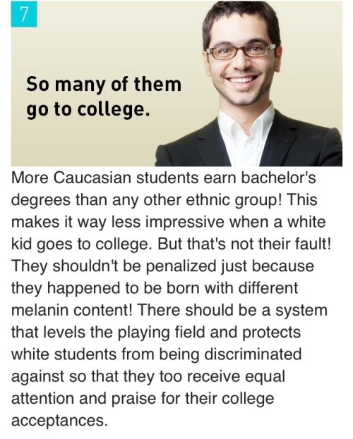 thisiseverydayracism:Source: http://www.collegehumor.com/post/7007620/8-reasons-to-feel-bad-for-whit